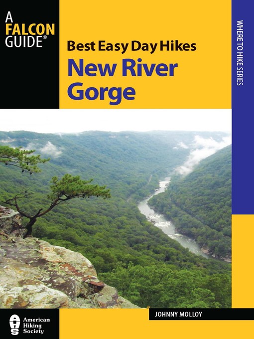 Title details for Best Easy Day Hikes New River Gorge by Johnny Molloy - Available